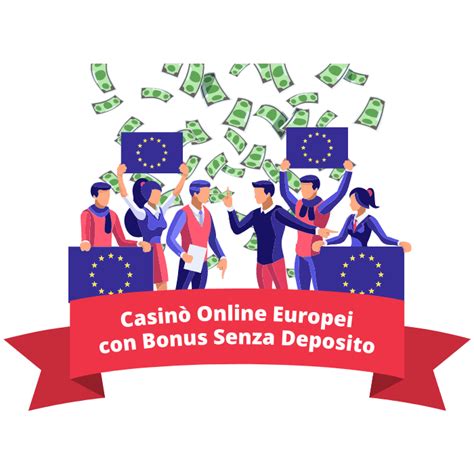 bonus senza deposito casino europei